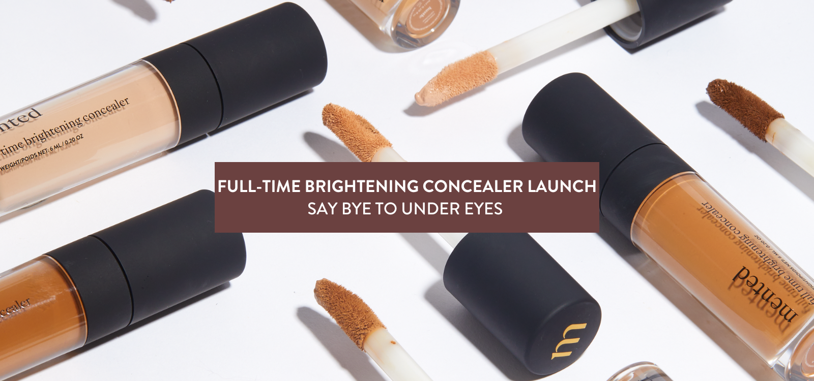 Full-Time Brightening Concealer Launch: Say Bye to Under Eyes