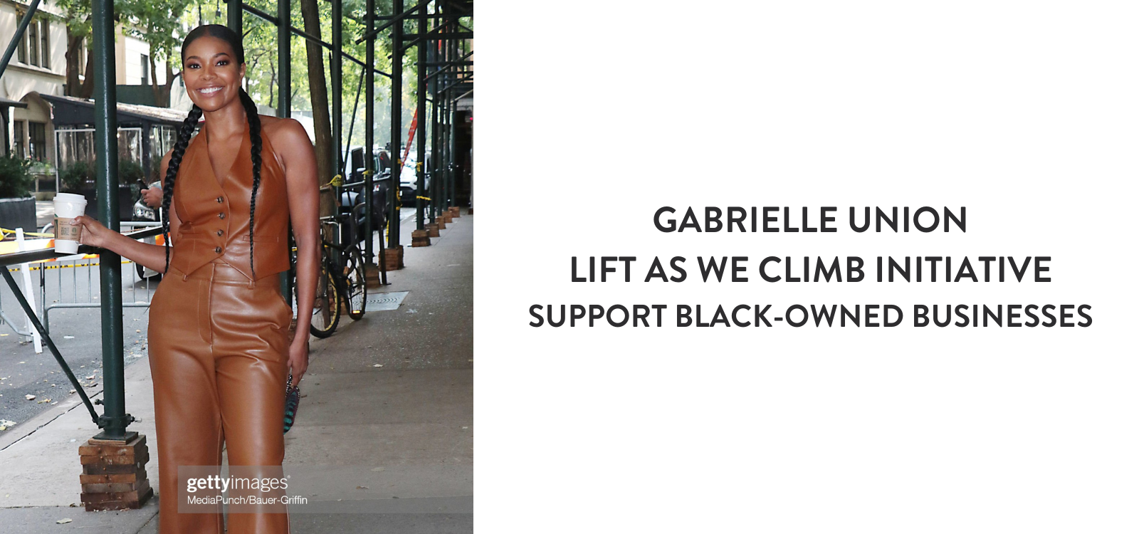 Gabrielle Union Brand Launches ‘Lift As We Climb’ Initiative to Support Black-Owned Businesses