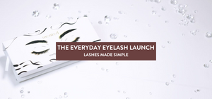 The Everyday Lash Launch: Lashes Made Simple