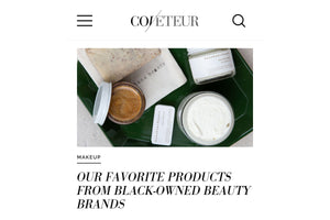 Our Favorite Products from Black-Owned Beauty Brands