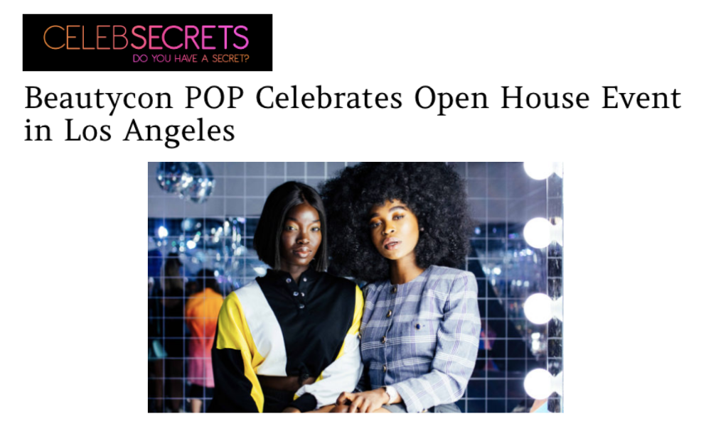 Beautycon POP Celebrates Open House Event in Los Angeles