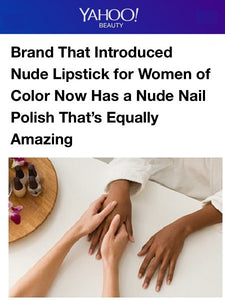 Brand That Introduced Nude Lipstick for Women of Color Now Has a Nude Nail Polish That’s Equally Amazing