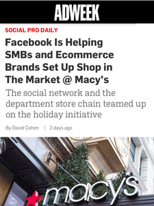 Facebook Is Helping SMBs and Ecommerce Brands Set Up Shop in The Market @ Macy’s